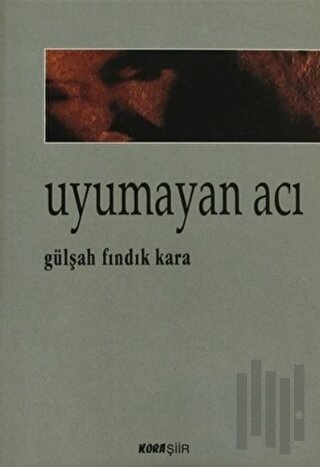 Uyumayan Acı