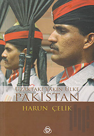 Uzaktaki Yakın Ülke Pakistan | Kitap Ambarı