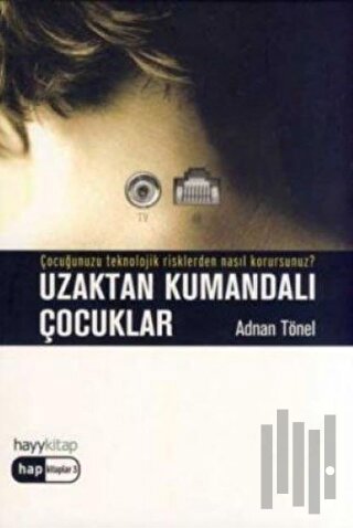 Uzaktan Kumandalı Çocuklar