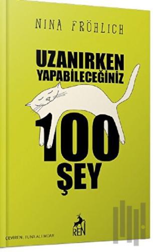 Uzanırken Yapabileceğiniz 100 Şey