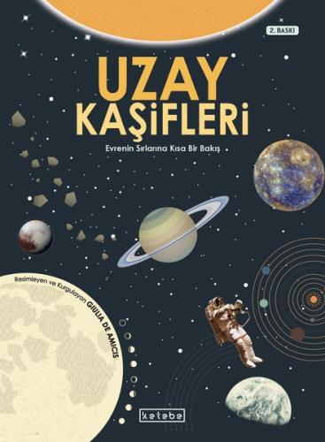 Uzay Kaşifleri - Evrenin Sırlarına Kısa Bir Bakış (Ciltli)