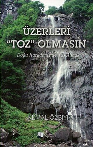 Üzerleri “Toz” Olmasın