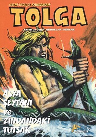 Uzun Kılıçlı Kahraman Tolga 4 - Asya Şeytanı ve Zindandaki Tutsak