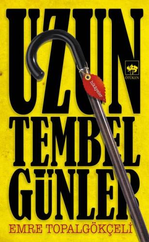 Uzun Tembel Günler | Kitap Ambarı