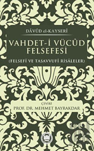 Vahdet-i Vücud Felsefesi - Davud el- Kayseri