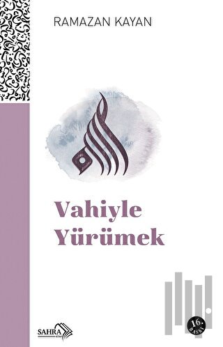 Vahiyle Yürümek | Kitap Ambarı