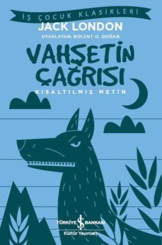 Vahşetin Çağrısı-İş Çocuk Klasikleri