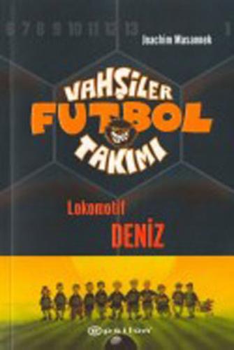 Vahşiler Futbol Takımı 5-Lokomotif Deniz