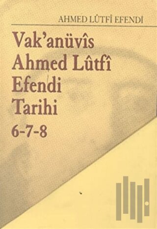 Vak’anüvis Ahmed Lütfi Efendi Tarihi 8 Cilt Takım