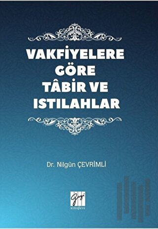 Vakfiyelere Göre Tabir ve Istılahlar