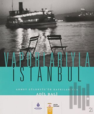 Vapurlarıyla İstanbul (Ciltli)