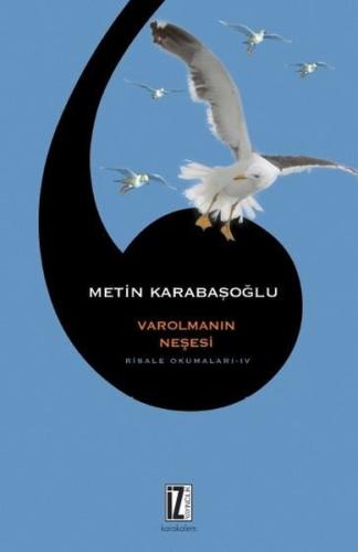 Varolmanın Neşesi Risale Okumaları 4