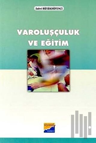 Varoluşçuluk ve Eğitim | Kitap Ambarı