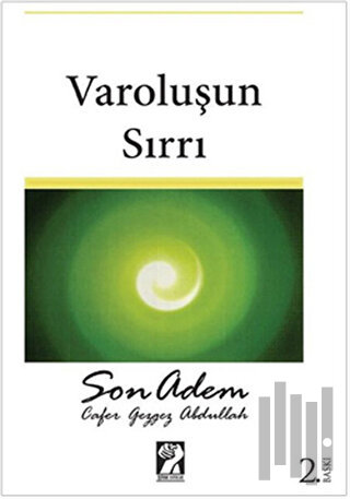 Varoluşun Sırrı - Son Adem