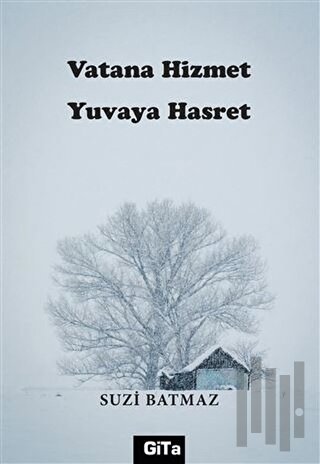 Vatana Hizmet Yuvaya Hasret | Kitap Ambarı