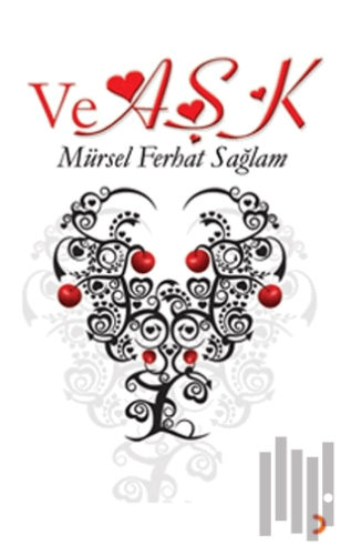Ve Aşk (Ciltli)