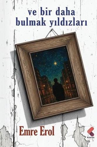 Ve Bir Daha Bulmak Yıldızları