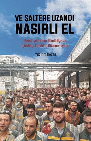 Ve Şaltere Uzandı Nasırlı El | Kitap Ambarı