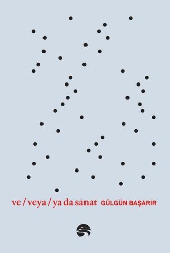 Ve-veya-Ya da Sanat | Kitap Ambarı