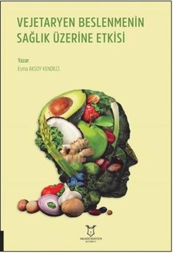 Vejetaryen Beslenmenin Sağlık Üzerine Etkisi