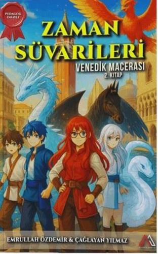 Venedik Macerası - Zaman Süvarileri 2. Kitap