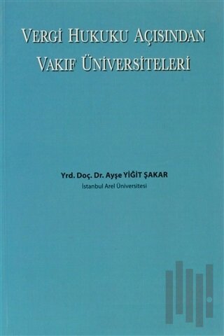 Vergi Hukuku Açısından Vakıf Üniversiteleri