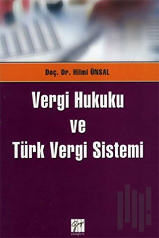 Vergi Hukuku ve Türk Vergi Sistemi | Kitap Ambarı