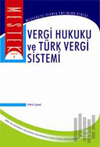 Vergi Hukuku ve Türk Vergi Sistemi