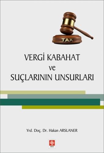 Vergi Kabahat ve Suçlarının Unsurları