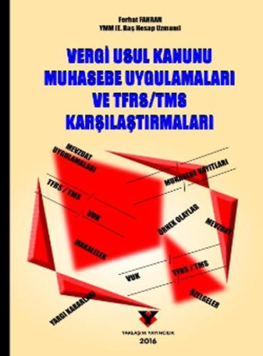 Vergi Usul Kanunu Muhasebe Uygulamaları ve TFRS / TMS Karşılaştırmaları