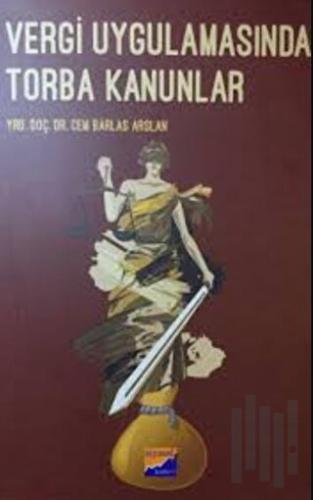 Vergi Uygulamasında Torba Kanunları | Kitap Ambarı