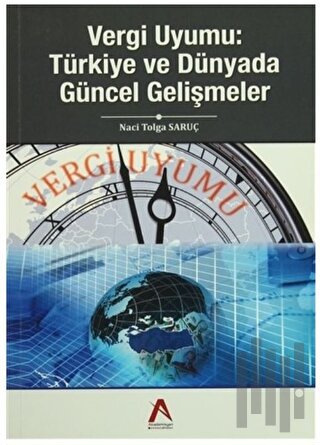 Vergi Uyumu - Türkiye ve Dünyada Güncel Gelişmeler