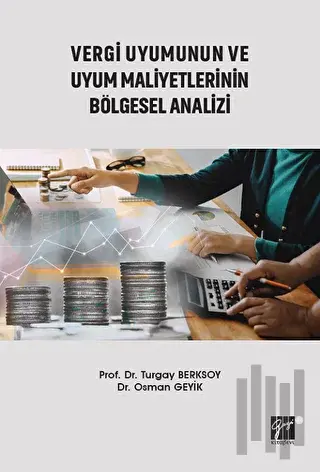 Vergi Uyumunun ve Uyum Maliyetlerinin Bölgesel Analizi
