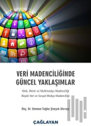 Veri Madenciliğinde Güncel Yaklaşımlar