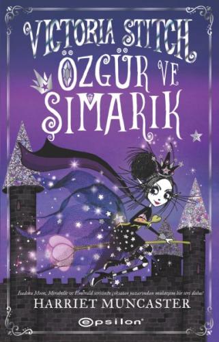 Victoria Stitch: Özgür ve Şımarık | Kitap Ambarı