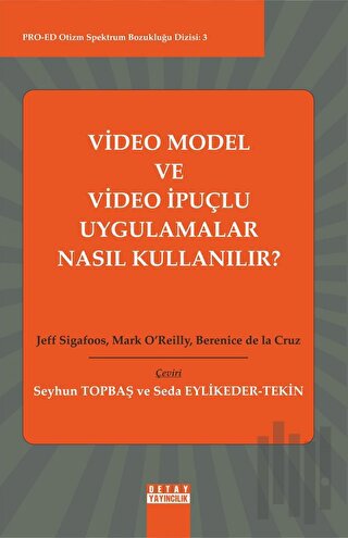 Video Model Ve Video İpuçlu Uygulamalar Nasıl Kullanılır?