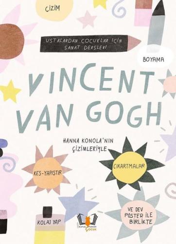Vincent Van Gogh - Ustalardan Çocuklar İçin Sanat Dersleri | Kitap Amb