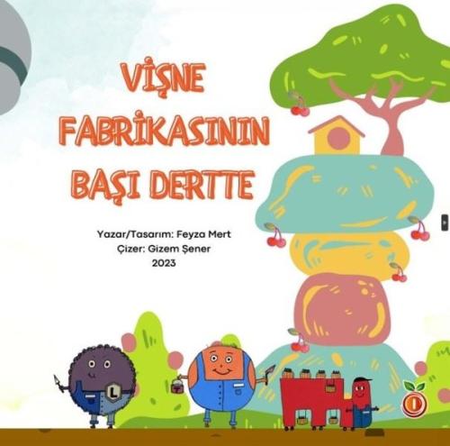 Vişne Fabrikasının Başı Dertte | Kitap Ambarı