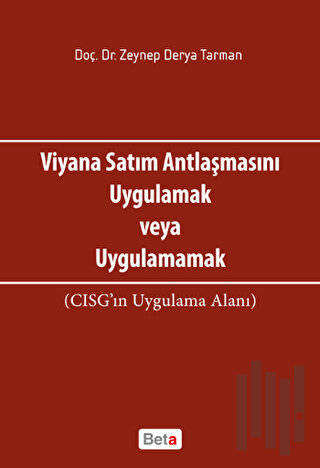 Viyana Satım Antlaşmasını Uygulamak veya Uygulamamak
