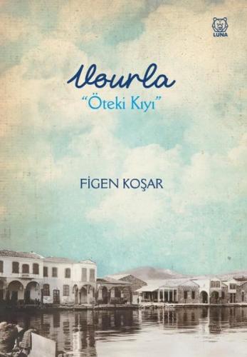 Vourla - Öteki Kıyı | Kitap Ambarı