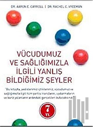 Vücudumuz ve Sağlığımızla İlgili Yanlış Bildiğimiz Şeyler