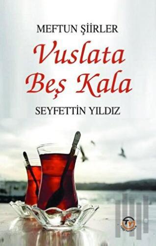 Vuslata Beş Kala