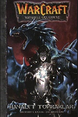 Warcraft Sunwell Üçlemesi - Hayalet Topraklar