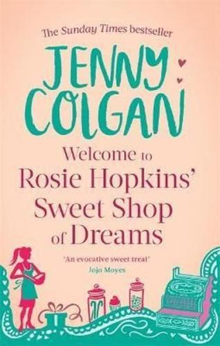 Welcome to Rosie Hopkins' Sweetshop of Dreams | Kitap Ambarı