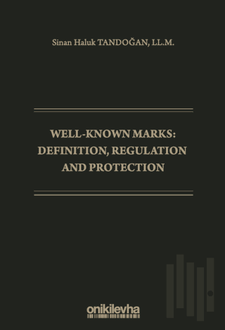 Well-Known Marks Definition, Regulation and Protection