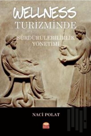 Wellness Turizminde Sürdürülebilirlik Yönetimi