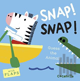 What's that Noise? SNAP! SNAP! : Guess the Animal! (Ciltli)