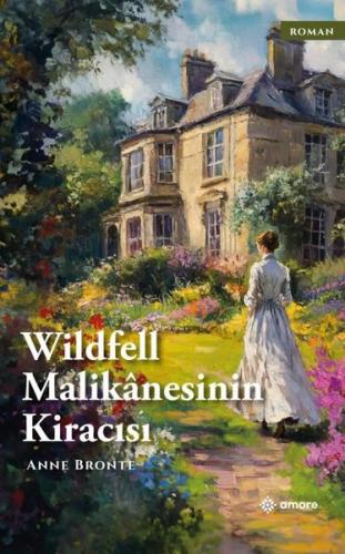Wildfell Malikanesinin Kiracısı | Kitap Ambarı