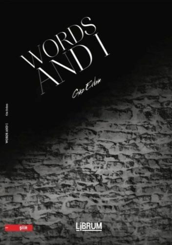 Words and I | Kitap Ambarı