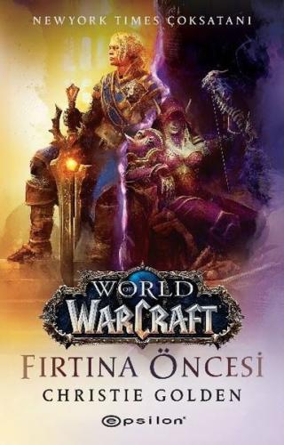 World of Warcraft - Fırtına Öncesi | Kitap Ambarı